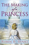 The Making Of A Princess by Robin Rinke, 9781591856412