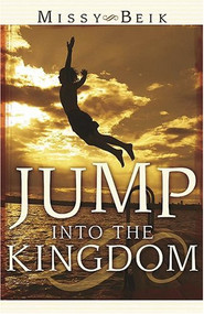 Jump Into The Kingdom by Mary Beik, 9781591855514