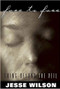 Face To Face (Going Beyond the Veil) by Jesse Wilson, 9781591854630