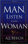Man, Listen To Your Woman! by Alton J. Beech, 9781591852407