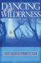 Dancing In The Wilderness by Samanthia Cassidy, 9780884199595