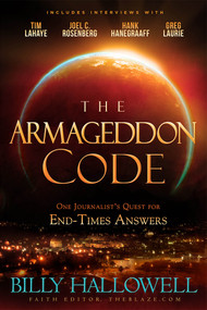 The Armageddon Code (One Journalist's Quest for End-Times Answers) by Billy Hallowell, 9781629989211