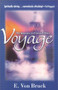 Voyage (The Journey to Eternal Glory) by Edeltraud Von Bruck, 9780884198253