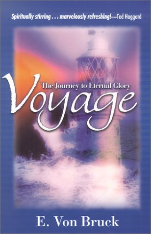 Voyage (The Journey to Eternal Glory) by Edeltraud Von Bruck, 9780884198253