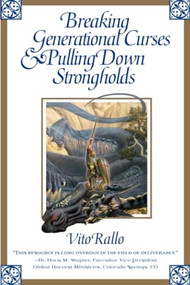 Breaking Generational Curses & Pulling Down Strongholds by Vito Rallo, 9780884197546