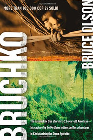 Bruchko - 9781591859932 by Bruce Olson, 9781591859932