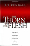 The Thorn In the Flesh (Hope for All Who Struggle With Impossible Conditions) by R.T. Kendall, 9781591856122