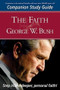 Faith Of George W Bush Study Guide (Companion Study Guide) by Stephen Mansfield, 9781591854562