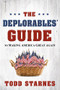The Deplorables' Guide to Making America Great Again by Todd Starnes, 9781629991702