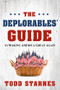 The Deplorables' Guide to Making America Great Again by Todd Starnes, 9781629991702