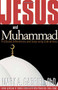 Jesus and Muhammad (Profound Differences and Surprising Similarities) by Mark A Gabriel, 9781591852919