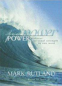 Power (Words of Life Series) by Mark Rutland, 9781591852773