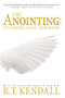 The Anointing (Yesterday, Today and Tomorrow) by R.T. Kendall, 9781591851721