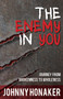 The Enemy In You (Journey From Brokenness to Wholeness) by Johnny Honaker, 9781629992150