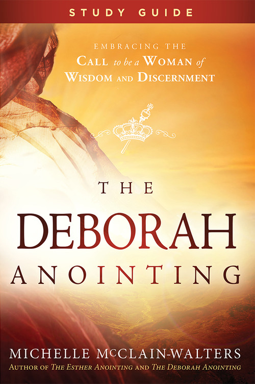The Deborah Anointing Study Guide by Michelle McClain-Walters, 9781629994529