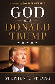 God and Donald Trump by Stephen E. Strang, 9781629994864