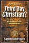 Are You a Third Day Christian (Move Beyond Revival into the Fullness of God) by Sammy Rodriguez, 9780884197300