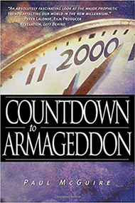 Countdown To Armageddon (Are we living in the final chapter of the world as we know it?) by Paul Mcguire, 9780884196563