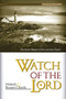 Watch Of The Lord (The Secret Weapon of the Last-Day Church) by Mahesh Chavda, Bonnie Chavda, 9780884195627
