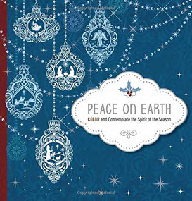 Peace on Earth - Adult Coloring Book (Color and Contemplate the Spirit of the Season) by Charisma House, 9781629987606