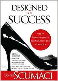 Designed For Success (The 10 Commandments for Women in the Workplace) - 9781599793320 by Dondi Scumaci, 9781599793320