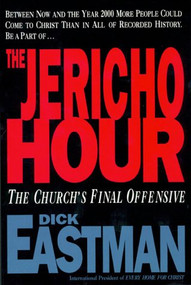 Jericho Hour (The Church's final offensive) by Dick Eastman, 9780884193630