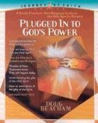 Plugged Into God's Power (A toally practical, non-religious guide to the Holy Spirit's Ministry) by Doug Beacham, 9780884197799