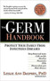 The Germ Handbook (Protect your family from infectious diseases) by Leslie Ann, Ph.D. Dauphin, 9781591857860