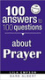 100 Answers To 100 Questions About Prayer by Lila Empson, 9781599792743