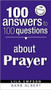 100 Answers To 100 Questions About Prayer by Lila Empson, 9781599792743