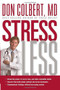 Stress Less (Do you want a stress-free life?) by Don Colbert, 9781591856115