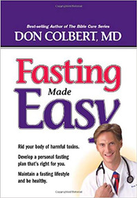 Fasting Made Easy by Don Colbert, 9781591854517