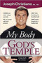 My Body God's Temple (A body built for victory) by Joseph Christiano, 9781591854159