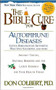 The Bible Cure for Autoimmune Diseases (Ancient Truths, Natural Remedies and the Latest Findings for Your Health Today) by Don Colbert, 9780884199397