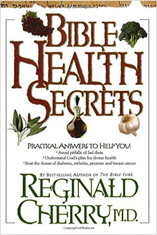 Bible Health Secrets (Practical answers to help you) by Reginald Cherry, 9780884199373