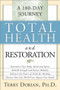 Total Health And Restoration (A 180-Day Journey) by Terry Dorian, 9780884198833