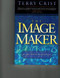 Image Maker, The (Recognize your true worth and value) by Terry Crist, 9780884196372