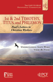 First & Second Timothy, Titus and Philemon (Paul's Letters to Christian Workers) by Practical Christianity Foundation, 9781616386030