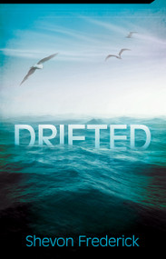 Drifted by Shevon Frederick, 9781616386092