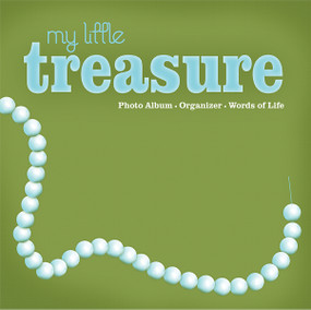 My Little Treasure (Photo Album, Organizer, Words of Life) by Debra Montague Chandler, 9781616387105