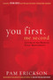 You First, Me Second (Getting to the Heart of Social Responsibility) by Pam Erickson, 9781616389680