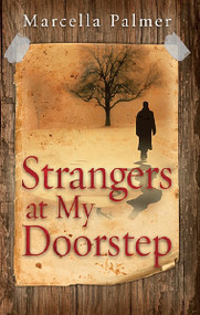 Strangers At My Doorstep by Marcella Palmer, 9781621363422