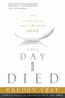 The Day I Died (My Astonishing Trip to Heaven and Back) by Freddy Vest, 9781621365440