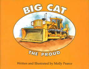 Big Cat the Proud by Molly Pearce, 9780962812972