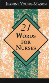 21 Words for Nurses by Jeanine Young-Mason, 9780912083889