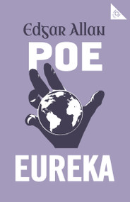 Eureka - 9781847497703 by Edgar Allan Poe, 9781847497703