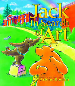 Jack in Search of Art by Arlene Boehm, 9781570982347