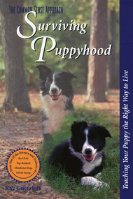 Surviving Puppyhood (Teaching Your Puppy the Right Way to Live) by Kay Guetzloff, 9780877193531