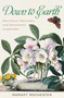 Down to Earth (Practical Thoughts for Passionate Gardeners) by Margot Rochester, 9781589793828