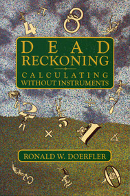 Dead Reckoning (Calculating Without Instruments) by Ronald W. Doerfler, 9780884150879